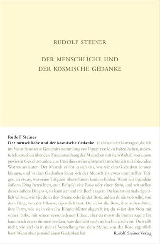 Der menschliche und der kosmische Gedanke: Vier Vorträge, Berlin 1914 (Rudolf Steiner Gesamtausgabe: Schriften und Vorträge)