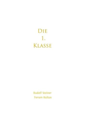 Die 1. Klasse: Die TEXTE der Mantren der 1. Klasse der Freien Hochschule für Geisteswissenschaft Die 1. Klasse: Die TEXTE der Mantren der 1. Klasse der Freien Hochschule für Geisteswissenschaft