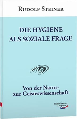 Die Hygiene als soziale Frage: Von der Natur- zur Geisteswissenschaft