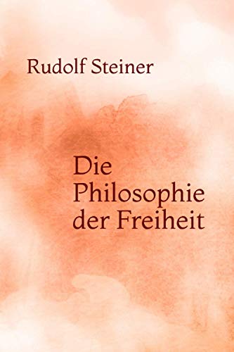 Die Philosophie der Freiheit