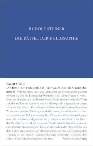 Die Rätsel der Philosophie in ihrer Geschichte als Umriss dargestellt (Rudolf Steiner Gesamtausgabe: Schriften und Vorträge)