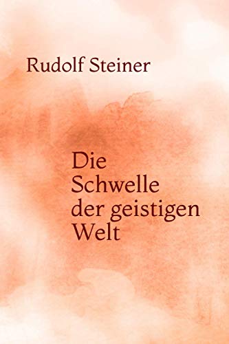 Die Schwelle der geistigen Welt von Independently published