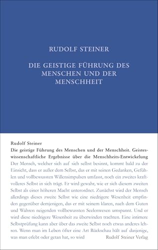 Die geistige Führung des Menschen und der Menschheit: Geisteswissenschaftliche Ergebnisse über die Menschheits-Entwicklung (Rudolf Steiner Gesamtausgabe: Schriften und Vorträge)
