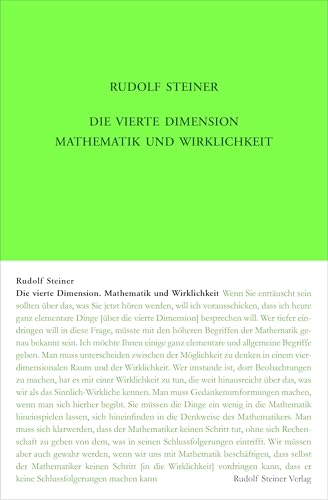 Die vierte Dimension. Mathematik und Wirklichkeit.: Sieben Vorträge, Berlin 1905 und 1908, Fragenbeantwortungen 1904-1922: Acht Vorträge, Berlin 1905 ... Gesamtausgabe: Schriften und Vorträge) von Rudolf Steiner Verlag