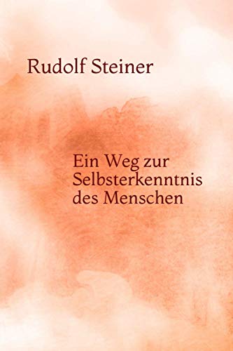 Ein Weg zur Selbsterkenntnis des Menschen Ein Weg zur Selbsterkenntnis des Menschen