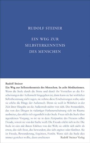 Ein Weg zur Selbsterkenntnis: In acht Meditationen (Rudolf Steiner Gesamtausgabe: Schriften und Vorträge) von Steiner Verlag, Dornach