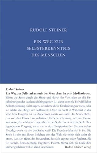 Ein Weg zur Selbsterkenntnis: In acht Meditationen (Rudolf Steiner Gesamtausgabe: Schriften und Vorträge)