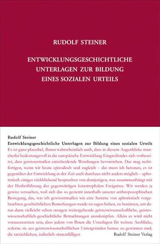 Entwicklungsgeschichtliche Unterlagen zur Bildung eines sozialen Urteils: Acht Vorträge, Dornach 1918 (Rudolf Steiner Gesamtausgabe: Schriften und Vorträge)