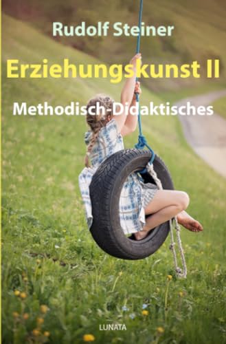 Erziehungskunst II: Methodisch-Didaktisches von epubli