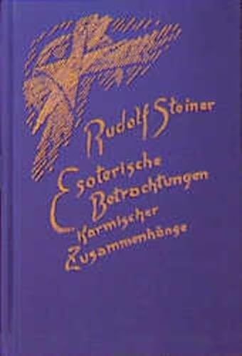 Esoterische Betrachtungen karmischer Zusammenhänge, 6 Bde., Bd.1: Erster Band. Zwölf Vorträge, Dornach 1924 (Rudolf Steiner Gesamtausgabe: Schriften und Vorträge)