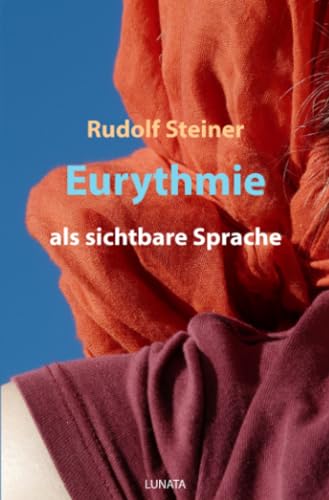 Eurythmie als sichtbare Sprache: Laut-Eurythmie-Kurs