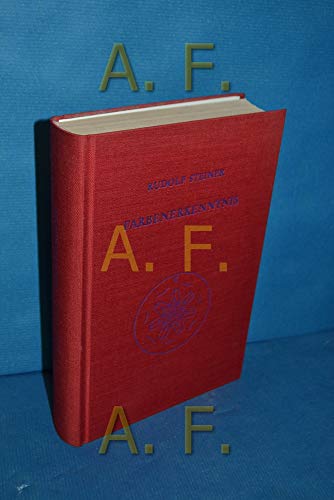 Farbenerkenntnis: Ergänzungen zum Band "Das Wesen der Farben" (GA 291). Schriftliche und mündliche Darstellungen von Rudolf Steiner u.a. (Rudolf Steiner Gesamtausgabe: Schriften und Vorträge)