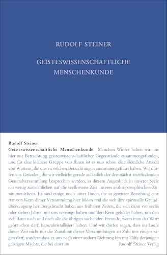 Geisteswissenschaftliche Menschenkunde: Neunzehn Vorträge, Berlin 1908/1909 (Zyklus A) (Rudolf Steiner Gesamtausgabe: Schriften und Vorträge) von Steiner Verlag, Dornach