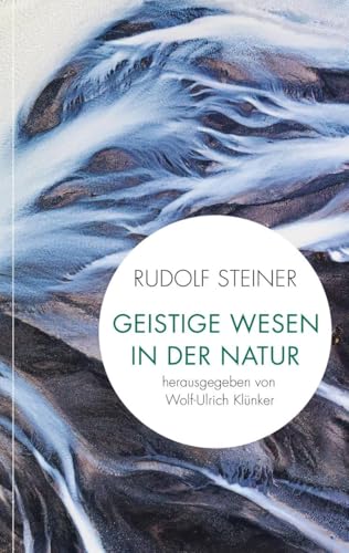Geistige Wesen in der Natur Geistige Wesen in der Natur von Freies Geistesleben