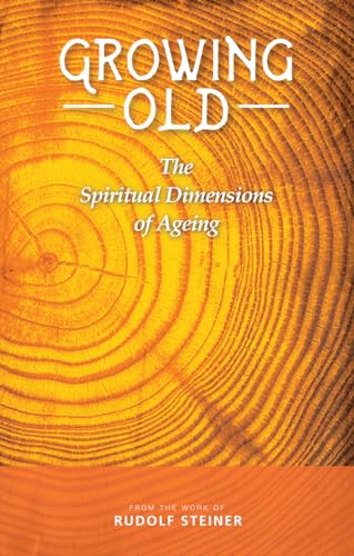 Growing Old: The Spiritual Dimensions of Ageing