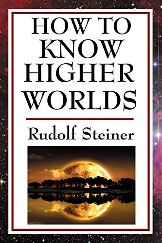 How to Know Higher Worlds