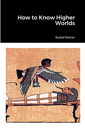 How to Know Higher Worlds How to Know Higher Worlds von Lulu