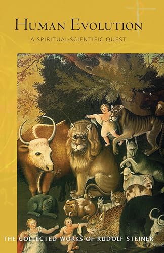 Human Evolution: A Spiritual-Scientific Quest: A Spiritual-Scientific Quest (Cw 183) (The Collected Works of Rudolf Steiner, Band 183) von Rudolf Steiner Press