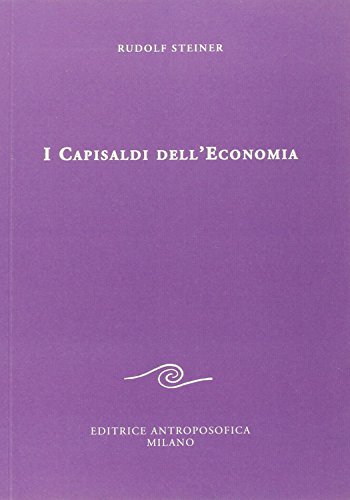 I capisaldi dell'economia (Sulla vita sociale) von EDITRICE ANTROPOSOFICA MILANO