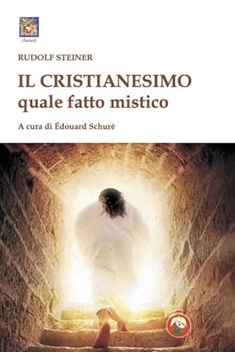 Il cristianesimo quale fatto mistico (Chesed) von Tipheret