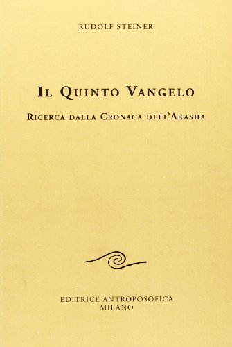Il quinto Vangelo (Conferenze esoteriche) Il quinto Vangelo (Conferenze esoteriche)
