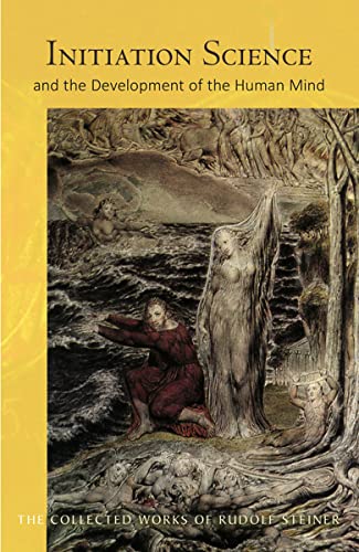 Initiation Science: And the Development of the Human Mind: And the Development of the Human Mind (Cw 228) (Collected Works of Rudolf Steiner) von Rudolf Steiner Press