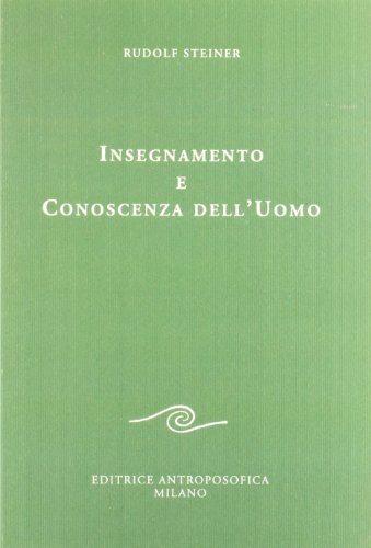 Insegnamento e conoscenza dell'uomo (Sull'educazione) von EDITRICE ANTROPOSOFICA MILANO