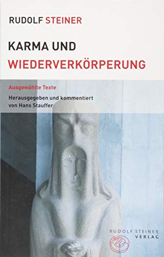 Karma und Wiederverkörperung: Ausgewählte Texte (Themenwelten)