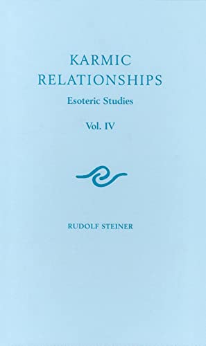 Karmic Relationships: Esoteric Studies: Esoteric Studies (Cw 238) von Rudolf Steiner Press