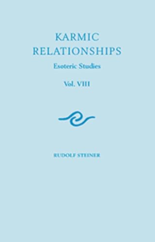 Karmic Relationships: Esoteric Studies: Esoteric Studies (Cw 240)