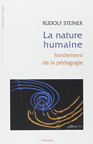 La Nature humaine : Fondement de la pédagogie La Nature humaine : Fondement de la pédagogie von TRIADES