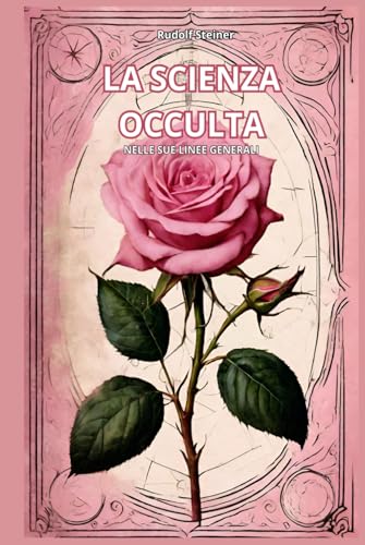 La Scienza Occulta: Nelle Sue Linee Generali von Independently published
