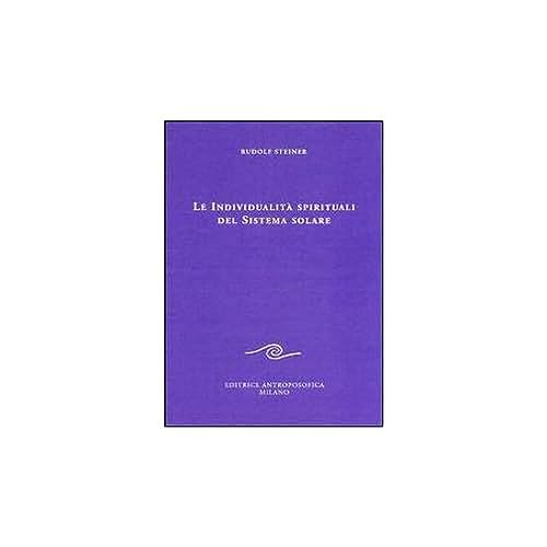 Le individualità spirituali del sistema solare (Conferenze esoteriche) von EDITRICE ANTROPOSOFICA MILANO