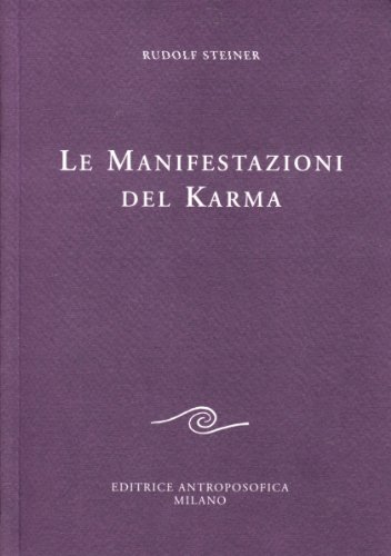 Le manifestazioni del Karma (Conferenze esoteriche) von EDITRICE ANTROPOSOFICA MILANO