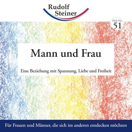 Mann und Frau: Eine Beziehung mit Spannung, Liebe und Freiheit (2€-Hefte)