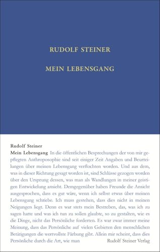 Mein Lebensgang (Rudolf Steiner Gesamtausgabe: Schriften und Vorträge) von Rudolf Steiner Verlag