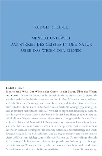 Mensch und Welt. Das Wirken des Geistes in der Natur - über das Wesen der Bienen: Vorträge für die Arbeiter am Goetheanumbau, Band V. Fünfzehn ... Gesamtausgabe: Schriften und Vorträge) von Steiner Verlag, Dornach