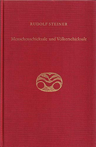 Menschenschicksale und Völkerschicksale: Vierzehn Vorträge, Berlin 1914/1915 (Rudolf Steiner Gesamtausgabe: Schriften und Vorträge)