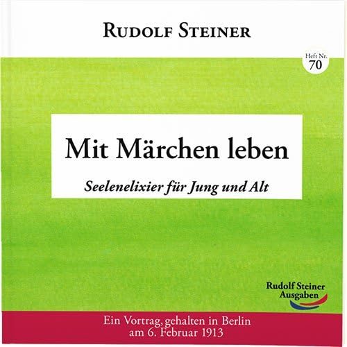 Mit Märchen leben: Seelenelixier für Jung und Alt (2€-Hefte)