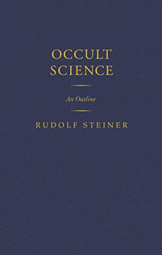 Occult Science: An Outline: An Outline (Cw 13) (Classic Translations) von Rudolf Steiner Press
