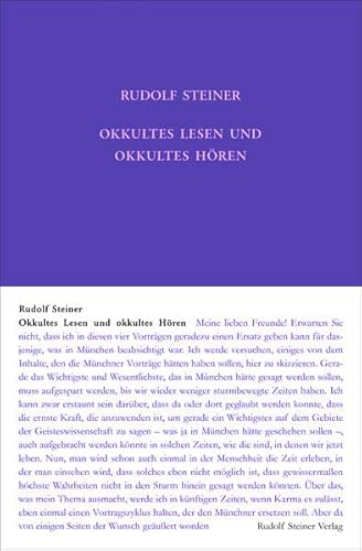 Okkultes Lesen und okkultes Hören: Elf Vorträge, Dornach und Basel 1914 (Rudolf Steiner Gesamtausgabe: Schriften und Vorträge)