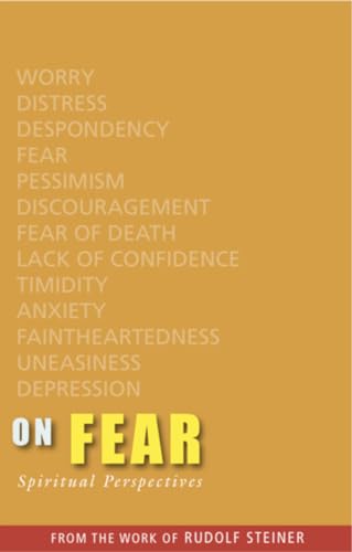 On Fear: Spiritual Perspectives On Fear: Spiritual Perspectives