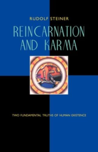 Reincarnation and Karma: Two Fundamental Truths of Existence: Two Fundamental Truths of Human Existence (Cw 135)