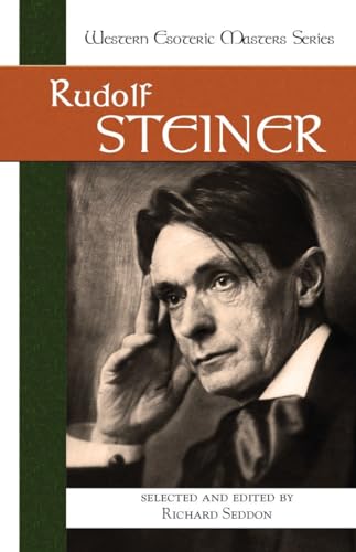 Rudolf Steiner (Western Esoteric Masters, Band 7) von North Atlantic Books