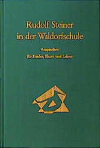 Rudolf Steiner in der Waldorfschule. Vorträge u. Ansprachen, Waldorfschule Stuttgart 1919-24