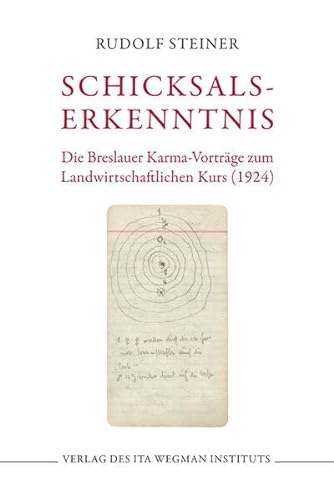 Schicksalserkenntnis: Die Breslauer Karma-Vorträge zum Landwirtschaftlichen Kurs (1924)