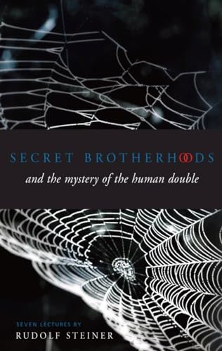 Secret Brotherhoods: And the Mystery of the Humandouble: (Cw 178)