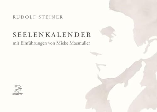 Seelenkalender: mit Einführungen von Mieke Mosmuller