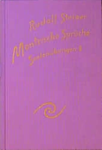 Seelenübungen, Bd.2, Mantrische Sprüche (Rudolf Steiner Gesamtausgabe / Schriften und Vorträge)