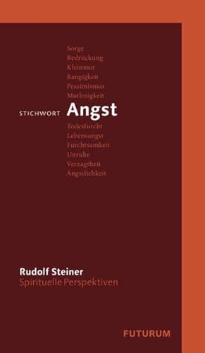 Stichwort Angst (Spirituelle Perspektiven)